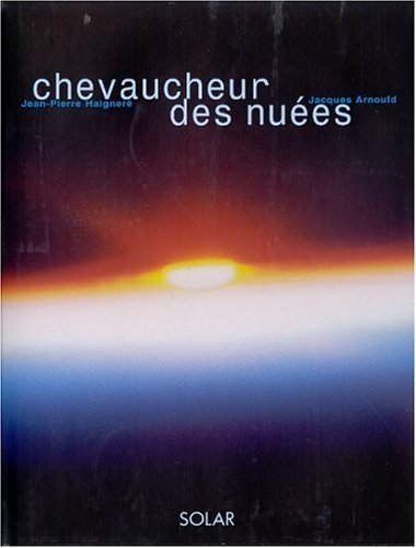 Jacques Arnould - Chevaucheur des nuées