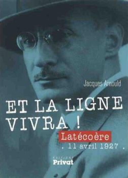 Jacques Arnould - Et la ligne vivra, Latécoère 11 avril 1927